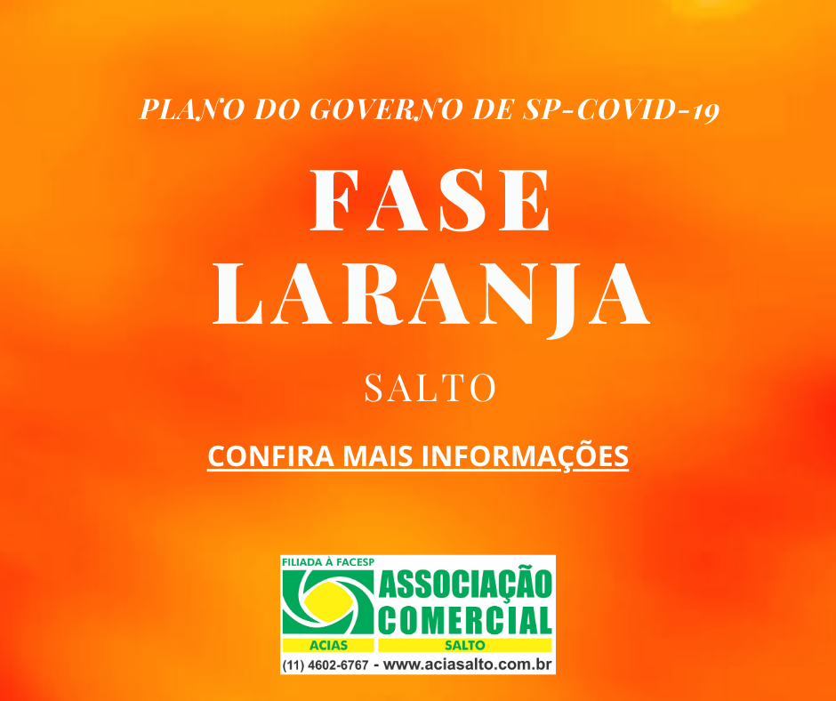 Fase Laranja do Plano SP em Salto! Confira mais informações | Associação Comercial, Industrial e ...